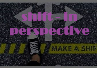 shift-in perspective